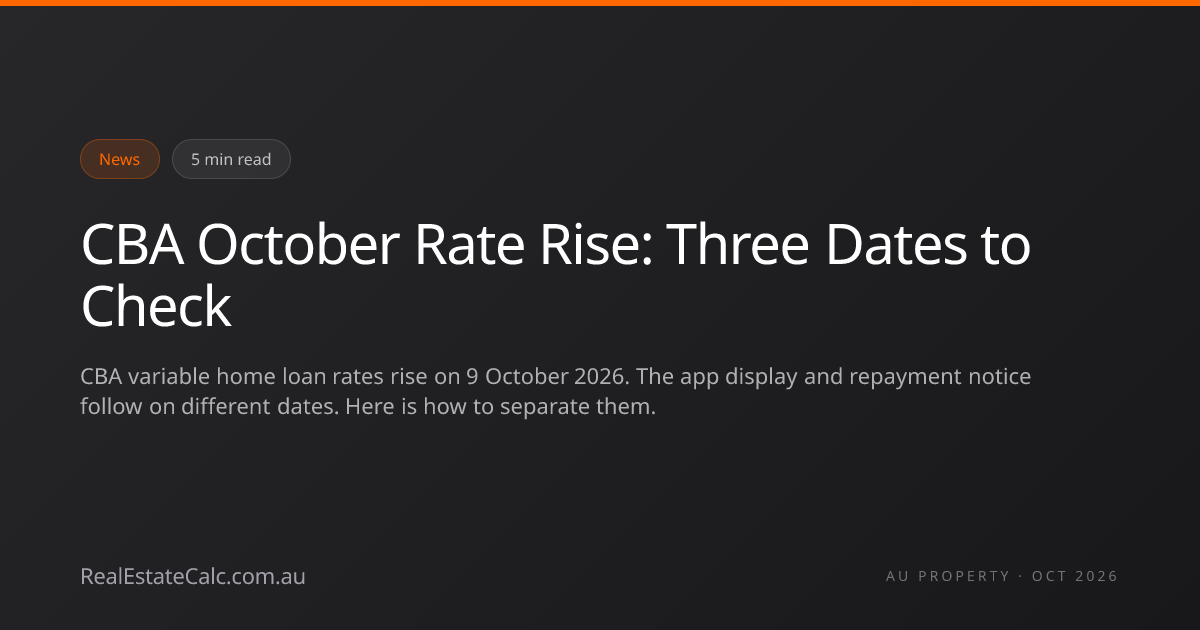 CBA October 2026 Rate Rise: Rate and Repayment Dates