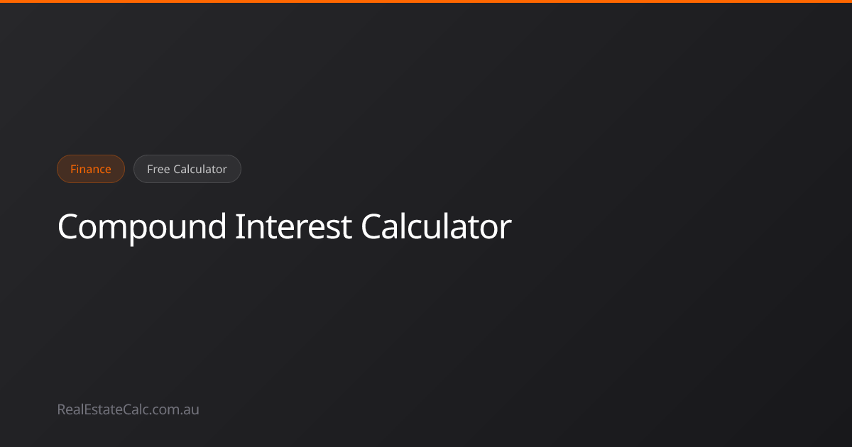 Compound Interest Calculator Australia (2026) — Investment Growth