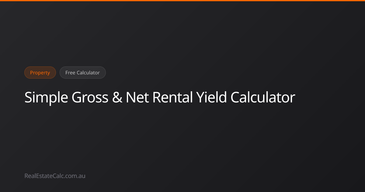 Rental Yield Calculator Australia (2026) — Gross & Net Yield